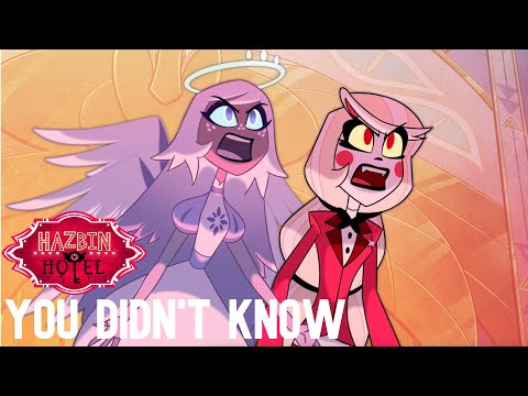 YOU DIDN'T KNOW // FULL SONG // HAZBIN HOTEL