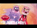 YOU DIDN T KNOW FULL SONG HAZBIN HOTEL