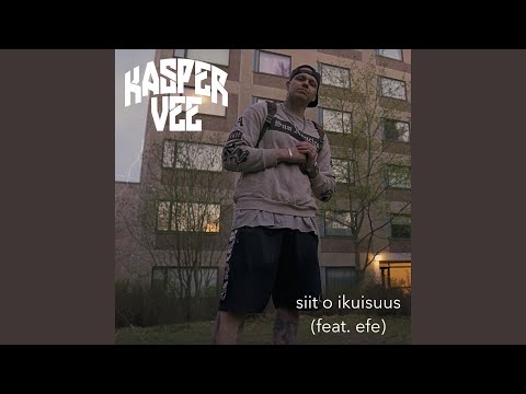 Siit O Ikuisuus (feat. EFE)