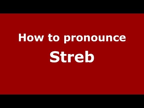 How to pronounce Streb