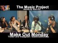LIVE: Make Out Monday on The Music Project ...