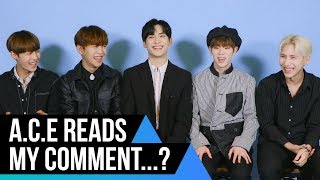 A.C.E goes UNDER COVER on Internet and respond to real comments