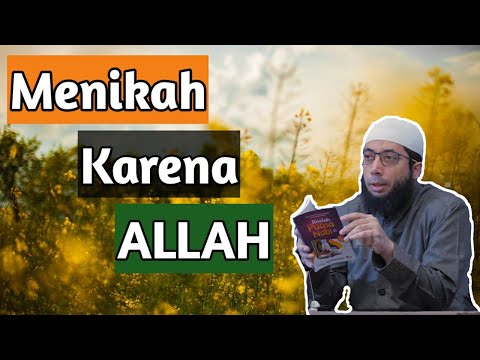 Menikah Karena Allah | Ustadz Khalid Basalamah Terbaru 2020