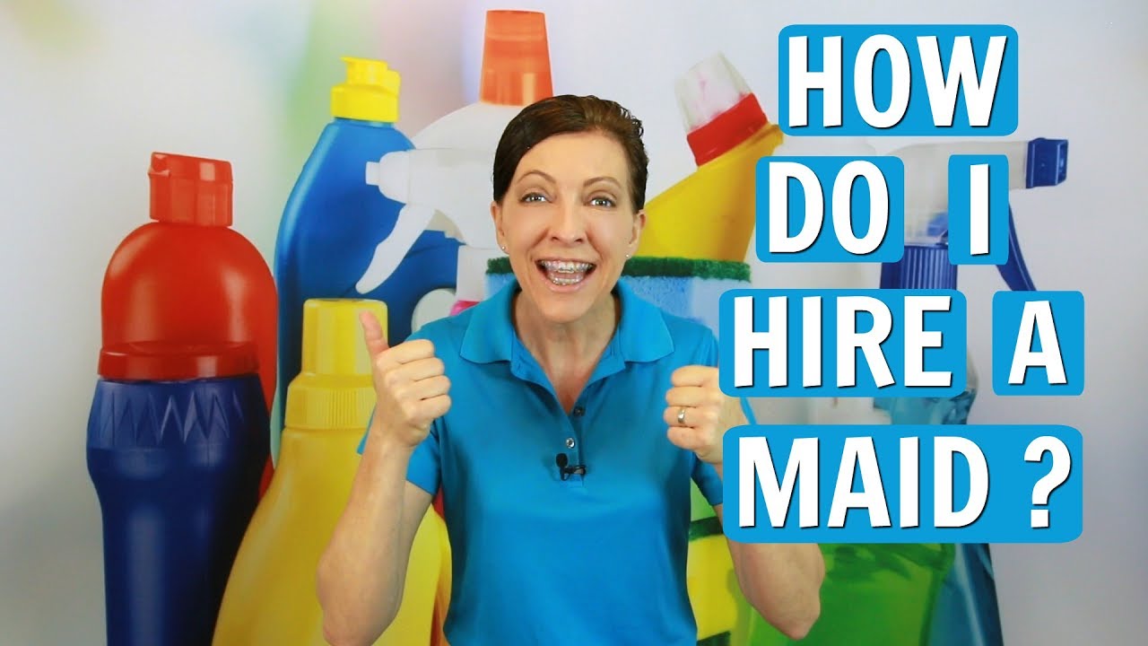 How to Hire a Maid - Top Tips for Homeowners