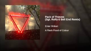 Pack of Thieves (Sgt. Rolfy'd Bell End Remix)