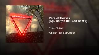 Pack of Thieves (Sgt. Rolfy'd Bell End Remix)