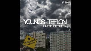 Youngs Teflon - Have You Seen Her Pt 2 (unreleased)