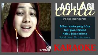 Download lagu ' LAGI - LAGI CINTA ' (KARAOKE SMULE) mp3 Download lagu ' LAGI - LAGI CINTA ' (KARAOKE SMULE) mp3
