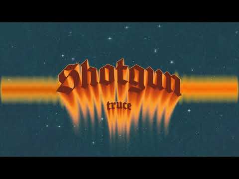TRUCE - SHOTGUN (Official Audio)