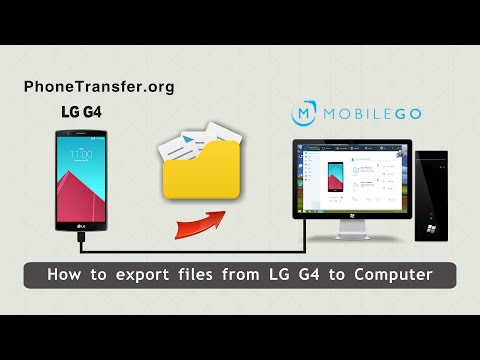 How to Export Files from LG G4 to Computer, Backup LG G4 to PC