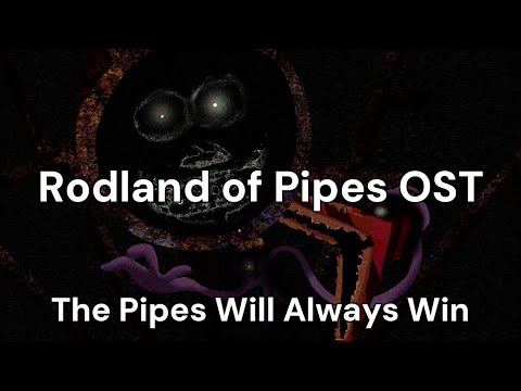Rodland of Pipes - OST - The Pipes Will Always Win