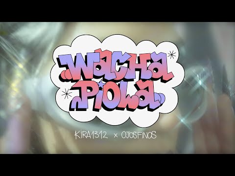 KIRA1312 - Wachapiola (Videoclip oficial) @kiratrecedoce