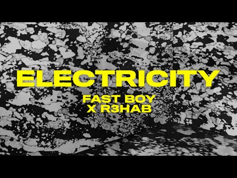 FAST BOY x R3HAB - Electricity (Official Lyric Video)