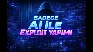 SADECE Aİ İLE EXPLOİT YAPIMI BEN OTURUP KOD YAZAMAM DİYORSAN İZLE