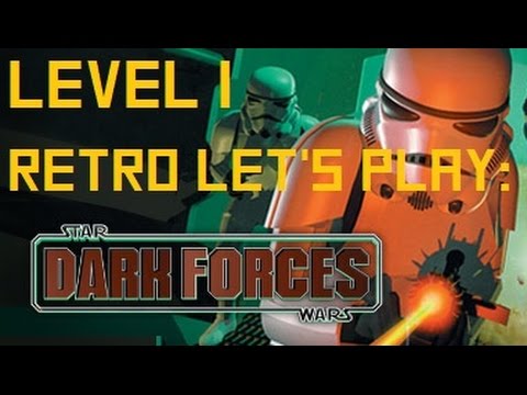 STAR WARS: DARK FORCES - LEVEL 1 - Retro Let's PLay