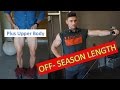 Off season Lengths? | Upper workout - plus Q and As below!
