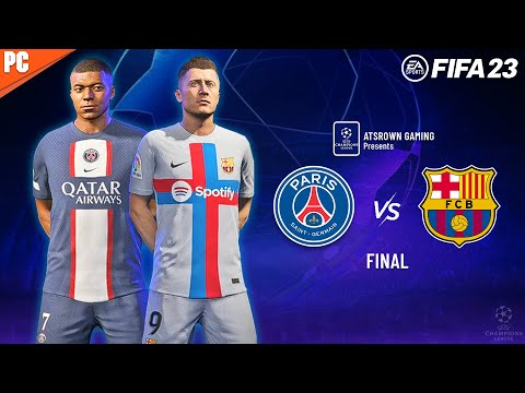 FIFA 23 - Paris SG vs Barcelona - Final - UEFA Champions League | Atsrown Gaming