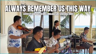 Download lagu ALWAYS REMEMBER US THIS WAY | COVER SHEBAH | DENNIS MULAAN | JONAS | CHRISTIAN | BENSOI mp3 Download lagu ALWAYS REMEMBER US THIS WAY | COVER SHEBAH | DENNIS MULAAN | JONAS | CHRISTIAN | BENSOI mp3