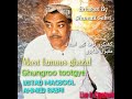 (New)Ghungroo Tootgay Most Famous Ghazal Of Legendary Ustad Maqbool Ahmed Sabri..Rare Solo concrt