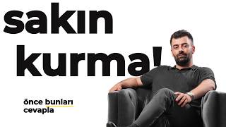 Şirket Kurmadan Önce İzle | Gerçekten Hazır mısın?
