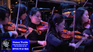 Distant Worlds: Music from Final Fantasy The Journey of 100 (2015) Video