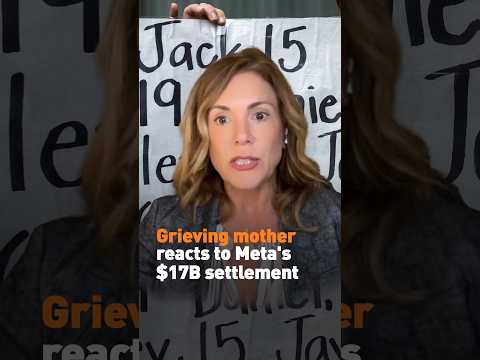Grieving mother reacts to Meta's $17B settlement