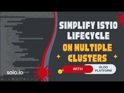 Deploying Istio with Gloo's Lifecycle Manager - Advanced Service Mesh Management | Solo.io