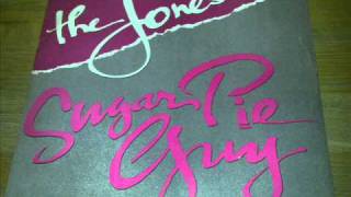 The Joneses - 'Sugar pie guy' club mix