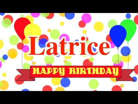 Happy Birthday Latrice Song