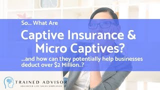 What are Captive Insurance and Micro Captives?