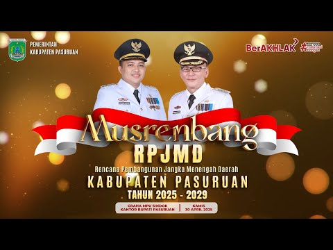 MUSRENBANG RPJMD - Rancangan Pembangunan Jangka Menengah Daerah Kabupaten Pasuruan Tahun 2025 - 2029