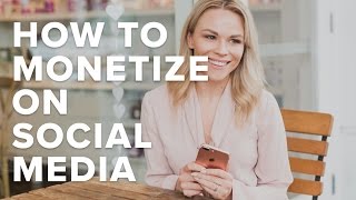 How to Monetize on Social Media