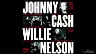 Johnny Cash & Willie Nelson  -  Worried Man