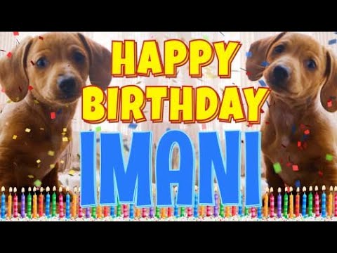 Happy Birthday Imani! ( Funny Talking Dogs ) What Is Free On My Birthday