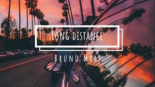 Long Distance | Bruno Mars | Lyrics video