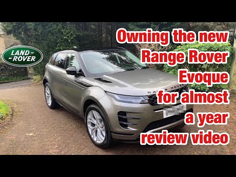My 10 month ownership of the new Evoque update video