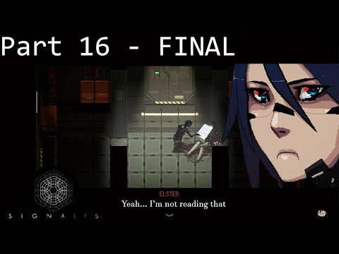 Signalis Let's Play: Part 16 - FINAL