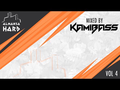 Almansa Hard Session vol 4 - Kamibass