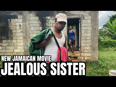 JEALOUS SISTER NEW JAMAICAN MOVIE || TRUE WRLD TV