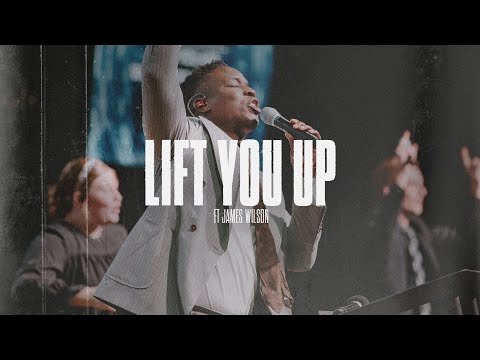 Lift You Up | ft. James Wilson