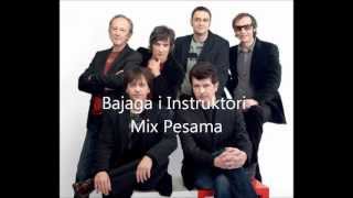 Bajaga i Instruktori Mix Pesama