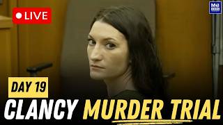 Lindsay Clancy Murder Trial Day 19