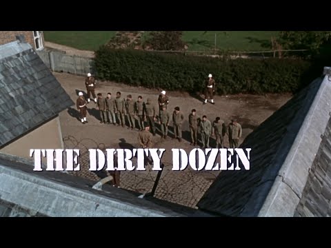 Introducing the Dirty Ones / Intro - The Dirty Dozen (1967, Robert Aldrich)