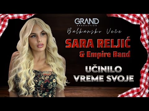 Sara Reljic Balkansko Vece - Ucinilo vreme svoje