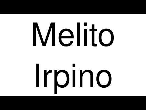 How to Pronounce Melito Irpino (Italy)