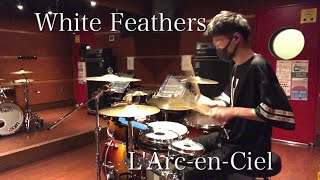 【L&#39;Arc-en-Ciel】White Feathers【Drum cover】
