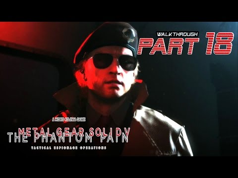 Metal Gear Solid V: The Phantom Pain Walkthrough Part 18 HD "Torture"
