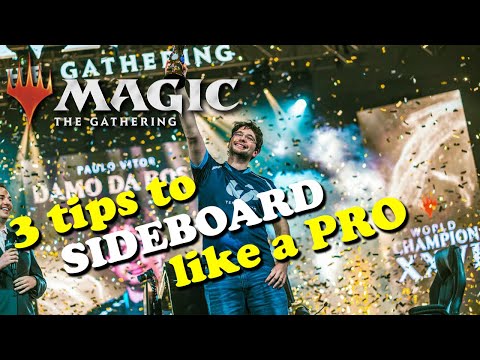 MTG - 3 BEST TIPS TO SIDEBOARD LIKE A PRO IN ALL FORMATS - MAGIC THE GATHERING