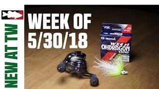 What's New At Tackle Warehouse 5/30/18