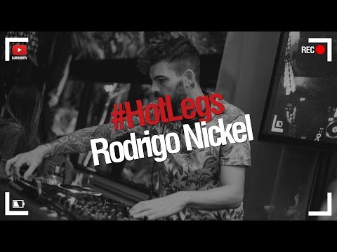 DJ Room #HotLegs | Rodrigo Nickel
